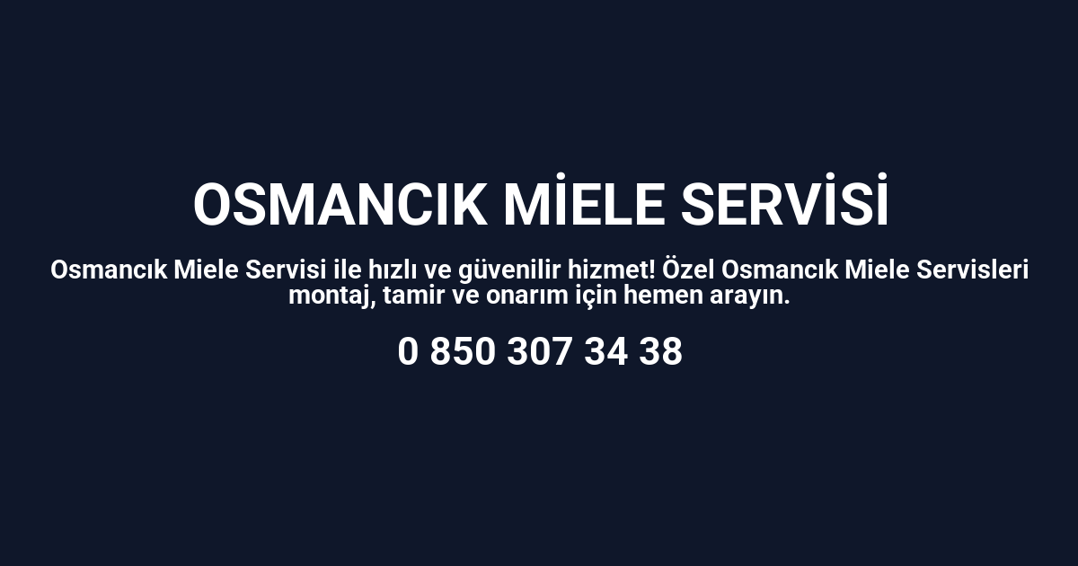 Osmancık Miele Servisi